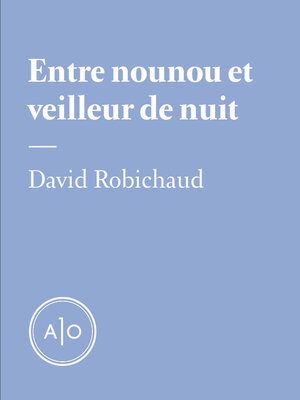 cover image of Entre nounou et veilleur de nuit